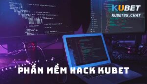 Top 4 phần mềm hack Kubet hot được tin dùng nhất hiện nay